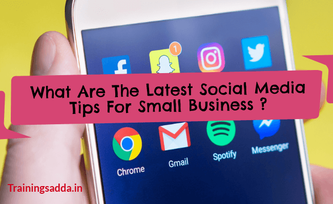 What Are The Latest Social Media Tips For Small Business