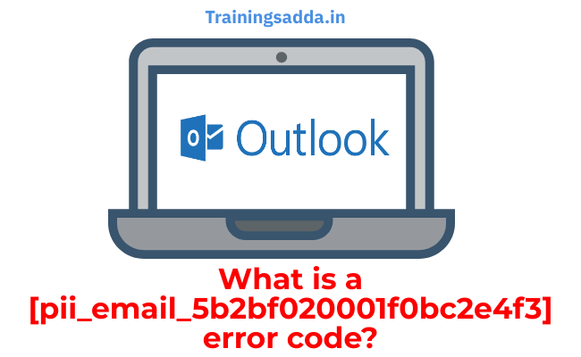 What is a [pii_email_5b2bf020001f0bc2e4f3] error code?