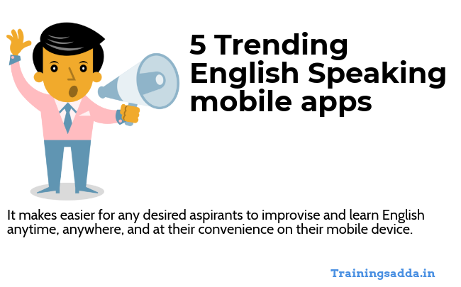 5 Trending English Speaking Mobile Apps
