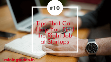 10 Tips That Can Help You Find the Right Job at Startups