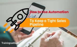 How to Use Automation to Keep a Tight Sales Pipeline