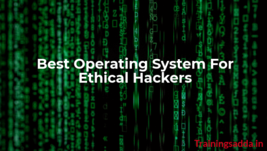 Best Operating Systems For Ethical Hackers