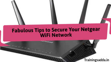 Fabulous Tips to Secure Your Netgear WiFi Network