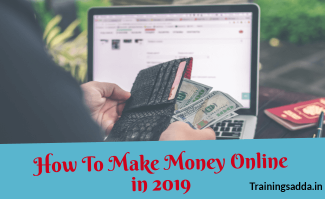 How To Make Money Online in 2019