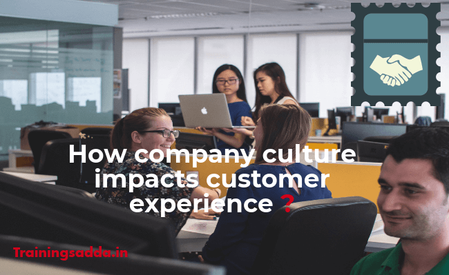 How Company Culture Impacts Customer Experience