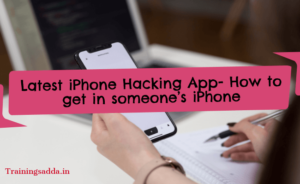 Latest iPhone Hacking App- How to get in someone’s iPhone?