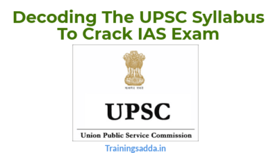 Decoding The UPSC Syllabus To Crack IAS Exam