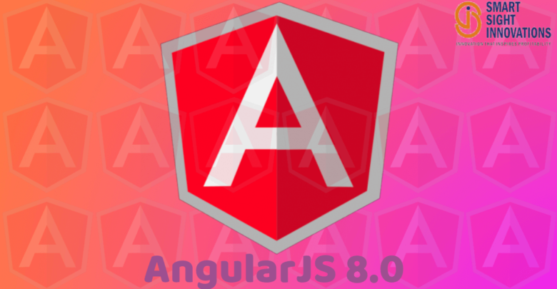 What’s New in AngularJS 8.0 Features, Performance and Challenges