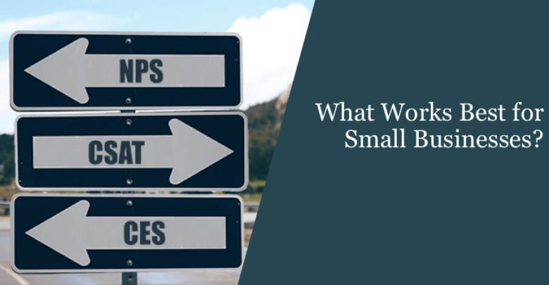 NPS vs CES vs CSAT: What Works Best for Small Businesses