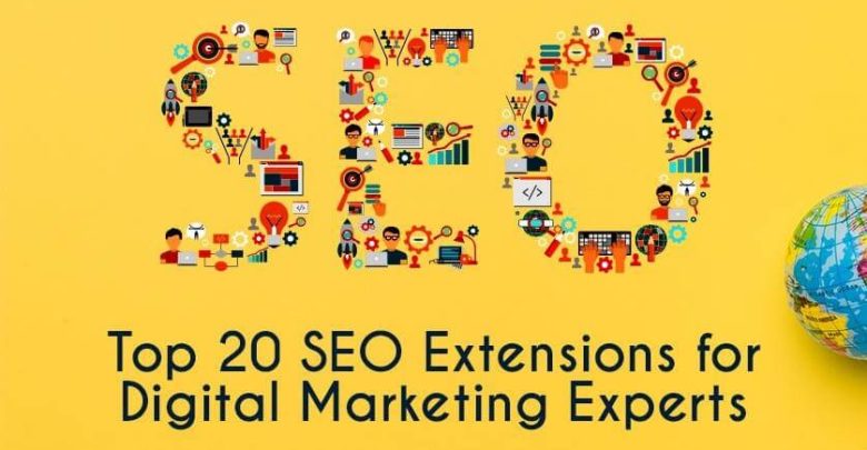 Top 20 SEO Extensions for Digital Marketing Experts
