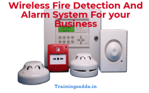 Wireless Fire Detection And Alarm System For your Business