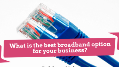 What is the best broadband option for your business?