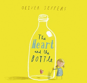THE HEART AND THE BOTTLE by Oliver Jeffers: Story Books For Kindergarten Kids