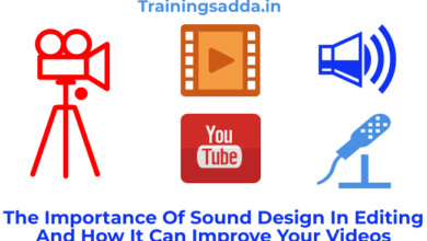 The Importance Of Sound Design In Editing And How It Can Improve Your Videos