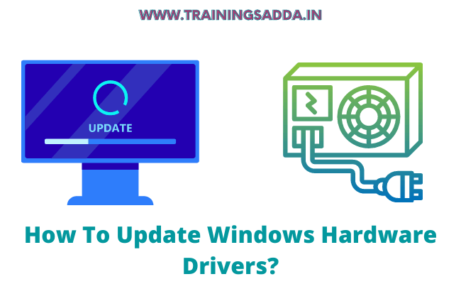 How To Update Windows Hardware Drivers?