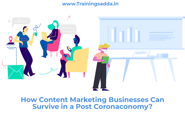 How Content Marketing Businesses Can Survive in a Post Coronaconomy