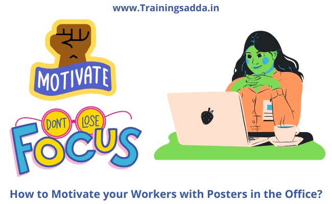 How to Motivate your Workers with Posters in the Office?