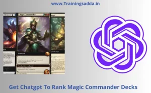 Get chatgpt to rank magic commander decks