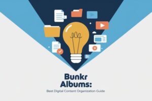 Bunkr Albums: Guide to Organizing and Sharing Digital Content