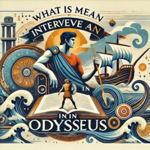 What Is Mean Intervene an in Odysseus?