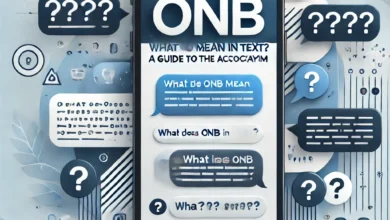 What Does ONB Mean in Text? A Guide to the Acronym