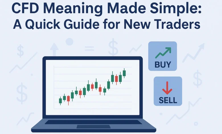 CFD Meaning Made Simple: Beginner’s Trading Guide